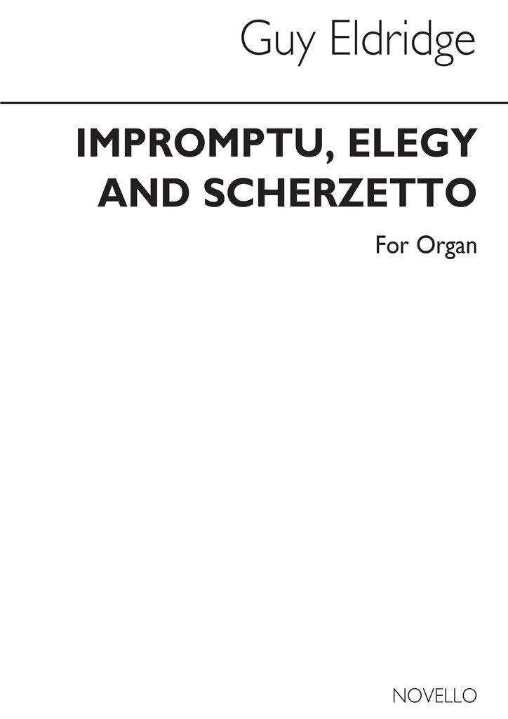 Impromptu Elegy & Scherzetto for Organ